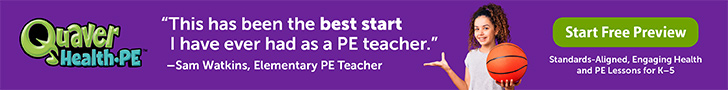 Advertisement Quaver Health PE Standards-Aligned Engaging Health and PE Lessons for K-5