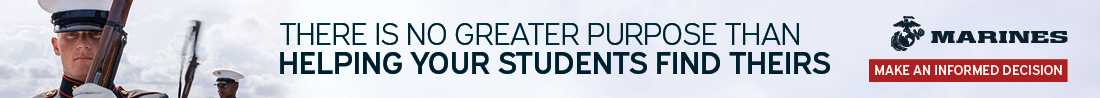 Advertisement United States Marine Corps There is No Greater Purpose Than Helping Your Students Find Theirs